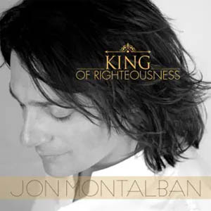 Álbum King of Righteousness de Jon Montalbán