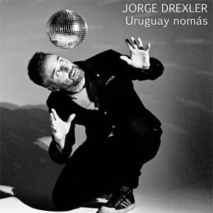 Disco Uruguay Nomás de Jorge Drexler