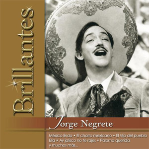 Disco Brillantes - Jorge Negrete de Jorge Negrete