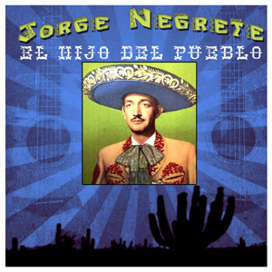 Disco El Hijo Del Pueblo de Jorge Negrete