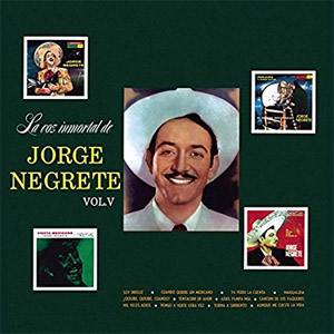 Disco La Voz Inmortal De Jorge Negrete Vol. V de Jorge Negrete