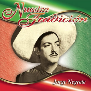Disco Nuestra Tradición de Jorge Negrete