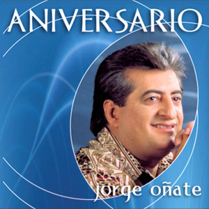 Disco Aniversario de Jorge Oñate