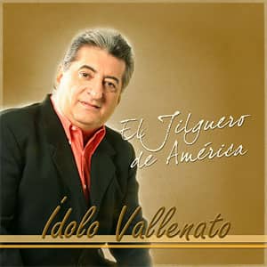 Disco El Jilguero De América: Ídolo Vallenato de Jorge Oñate