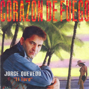 Disco Corazón De Fuego de Jorge Quevedo