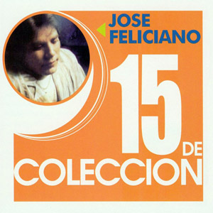 Disco 15 De Colección de José Feliciano