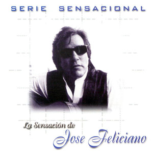 Disco Serie Sensacional de José Feliciano
