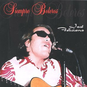 Disco Siempre Boleros de José Feliciano