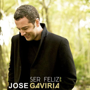 Disco Ser Feliz de José Gaviria
