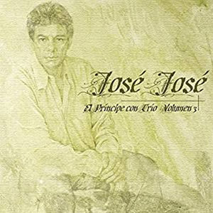 Disco El Principe Con Trio Vol. 3 de José José