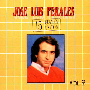 Disco 15 Grandes Éxitos Volumen 2 de José Luis Perales