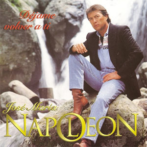 Disco Déjame volver a ti  de José María Napoleón