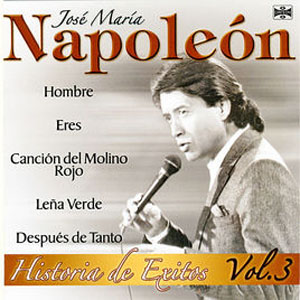 Disco Historia de Éxitos Vol.3 de José María Napoleón