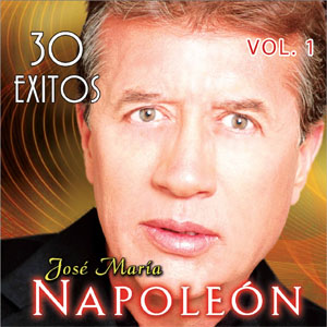 Disco José Ma. Napoleón Vol. 1 de José María Napoleón