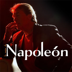 Disco Lo Mejor de Napoleón  de José María Napoleón