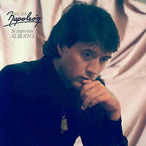 Disco Si Supieras Alberto de José María Napoleón
