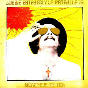 Disco Merengue De Hoy de Jossie Esteban y la Patrulla 15