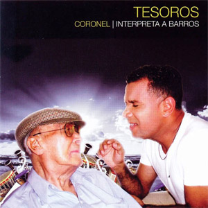 Disco Tesoros: Coronel Interpreta A Barros de Juan Carlos Coronel