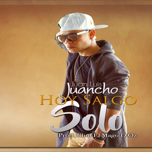 Disco Hoy Salgo Solo de Juan Luis Juancho