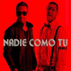 Disco Nadie Como Tú (Remix) de Juancho Style