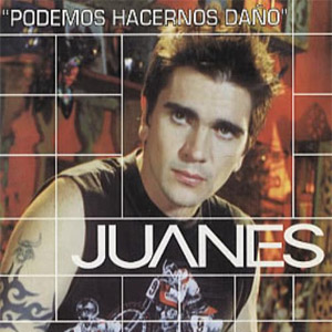 Disco Podemos Hacernos Daño de Juanes