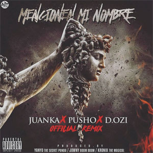 Disco Mencionen Mi Nombre (Remix) de Juanka El Problematik