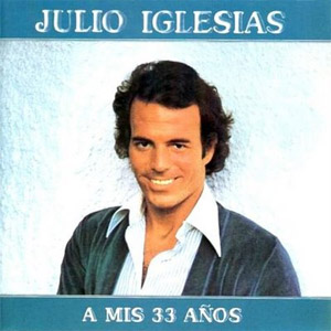 Disco A Mis 33 Años de Julio Iglesias