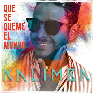 Álbum Que Se Queme El Mundo de Kalimba