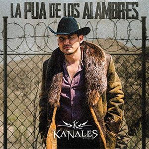 Disco La Pua de los Alambres de Kanales
