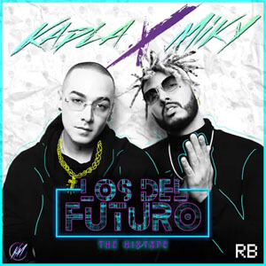 Disco Los del Futuro (The Mixtape) de Kapla y Miky