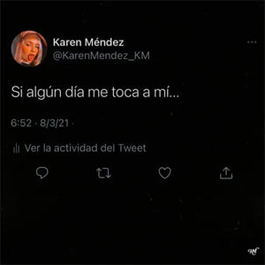 Disco Si Algún Día Me Toca a Mí de Karen Méndez
