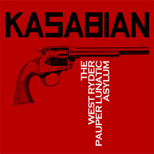 Disco West Ryder Pauper Lunatic Asylum (2008) de Kasabian