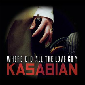 Disco Where Did All the Love Go? - EP de Kasabian