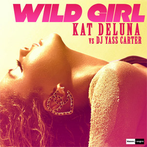 Disco Wild Girl (Dj Yass Carter Remix) (Cd Single) de Kat DeLuna
