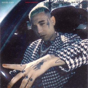 Disco Más Dinero Que Fe de Kaydy Cain 