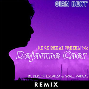 Disco Dejarme Caer (Remix) de Keke Beexi