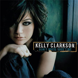 Disco Don't Waste Your Time de Kelly Clarkson