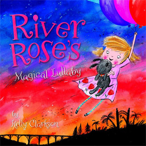 Disco River Rose's Magical Lullaby de Kelly Clarkson