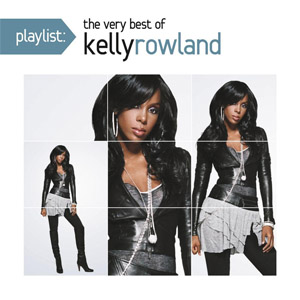 Disco Playlist: The Very Best Of Kelly Rowland de Kelly Rowland