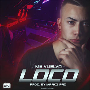 Disco Me Vuelvo Loco  de Kenny Dih