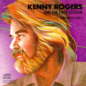 Disco Kenny Rogers & The First Edition - 15 Greatest Hits de Kenny Rogers