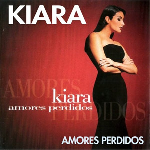 Disco Amores Perdidos de Kiara
