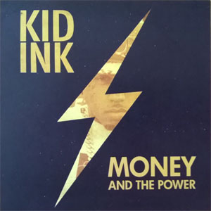 Disco Money And The Power de Kid Ink