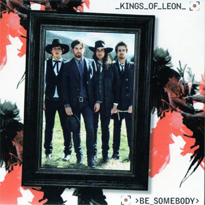 Disco Be Somebody de Kings of Leon