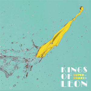 Disco Supersoaker de Kings of Leon