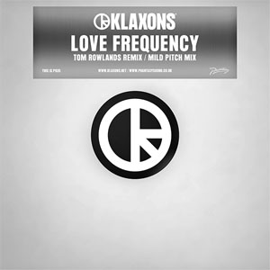 Disco Love Frequency (Tom Rowlands & Mild Pitch Remixes) de Klaxons