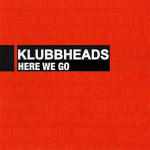 Disco Here We Go de Klubbheads