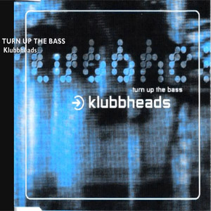 Disco Turn Up the Bass  de Klubbheads