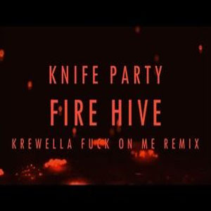 Disco Fire Hive (Krewella Remix) de Knife Party