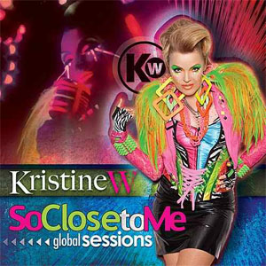 Disco So Close to Me: Global Sessions de Kristine W